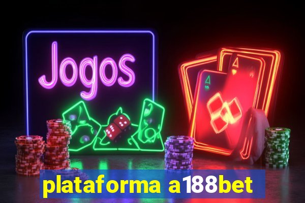 plataforma a188bet